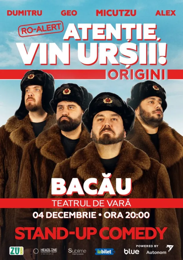 Bacau: Stand-up Comedy cu Micutzu, Geo Adrian si George Dumitru - “Atentie, vin ursii!”
