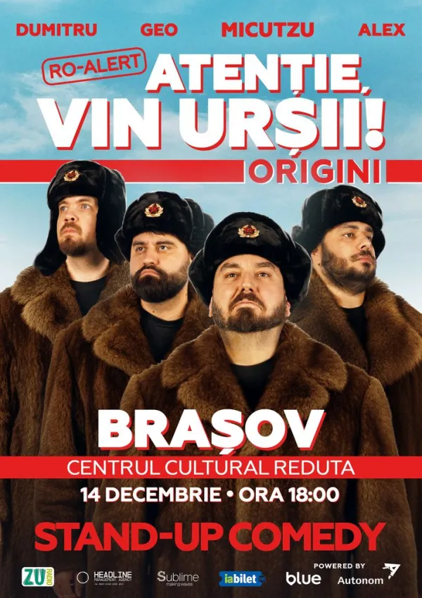 Brasov: Stand-up Comedy cu Micutzu, Geo Adrian si George Dumitru - “Atentie, vin ursii!” - LUNI - ORA 18:00