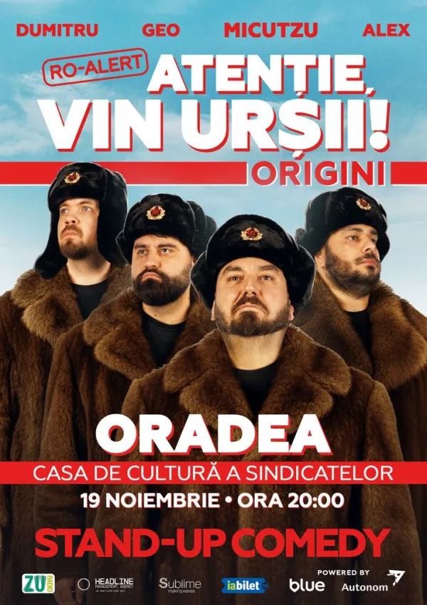 Oradea: Stand-up Comedy cu Micutzu, Geo Adrian si George Dumitru - “Atentie, vin ursii!”