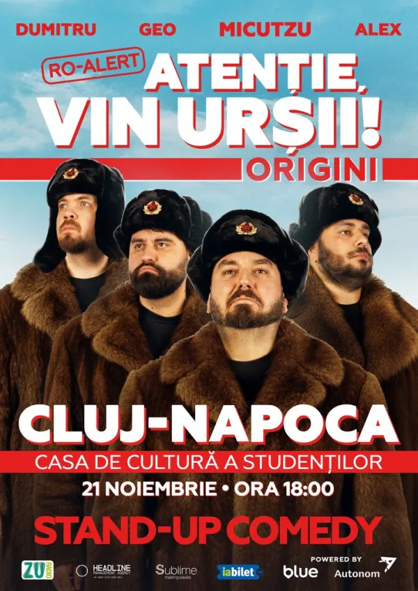 Cluj-Napoca: Stand-up Comedy cu Micutzu, Geo Adrian si George Dumitru - “Atentie, vin ursii!” - SAMBATA - ORA 18:00