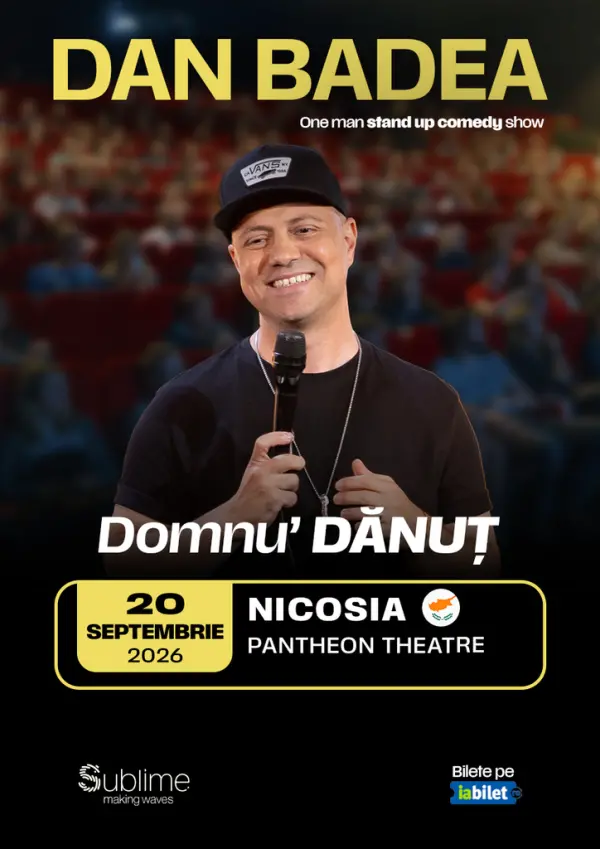 Nicosia: Stand-up Comedy cu DAN BADEA - “Domnu’ DANUT”
