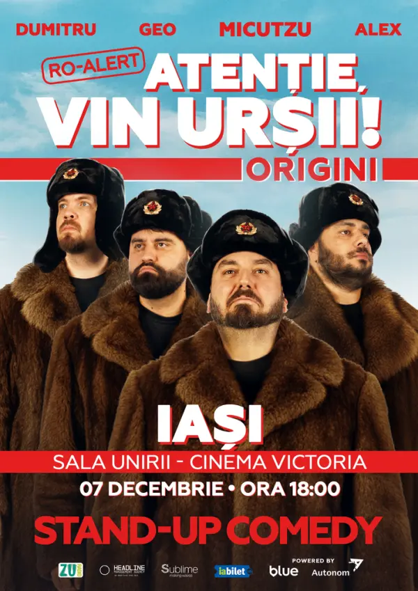 Iași: Stand-up Comedy cu Micutzu, Geo Adrian si George Dumitru - “Atentie, vin ursii!” - LUNI - ORA 18:00