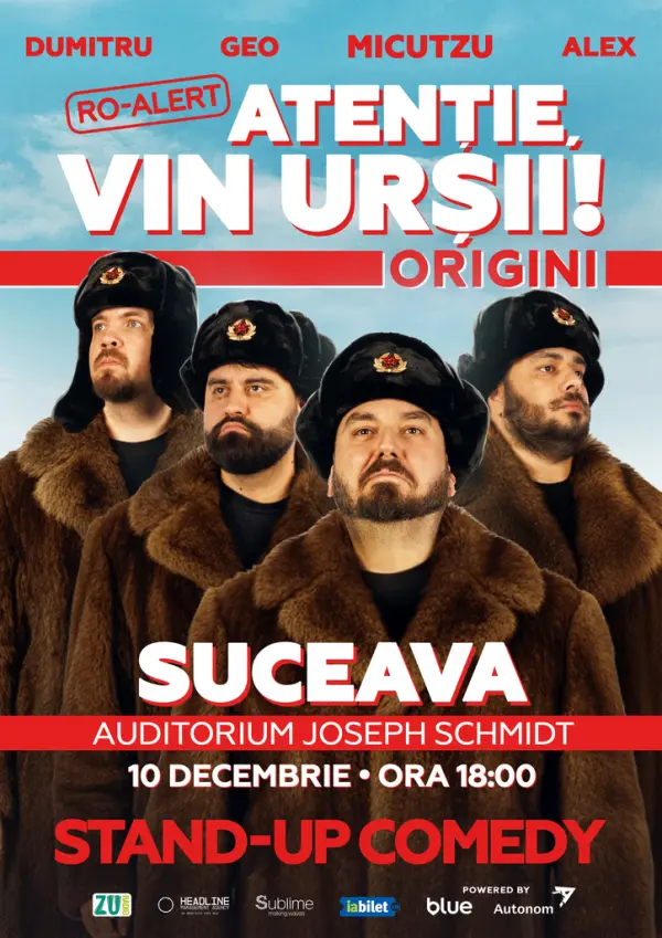 Suceava: Stand-up Comedy cu Micutzu, Geo Adrian si George Dumitru - “Atentie, vin ursii!” - JOI - ORA 18:00