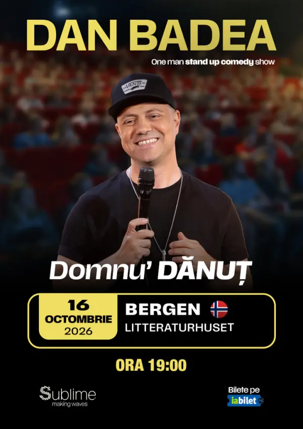 Bergen: Stand-up Comedy cu DAN BADEA - “Domnu’ DANUT” - ORA 19:00