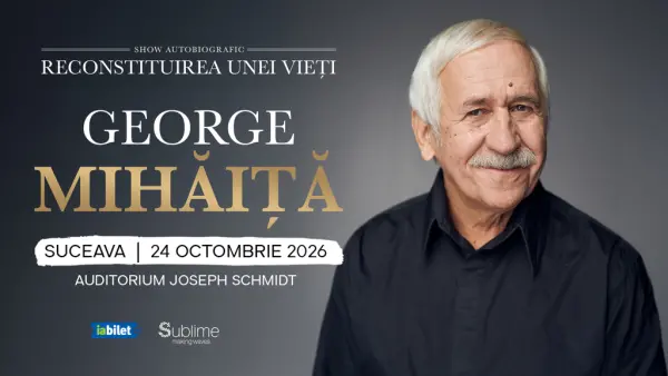 Suceava: George Mihaita - RECONSTITUIREA UNEI VIETI