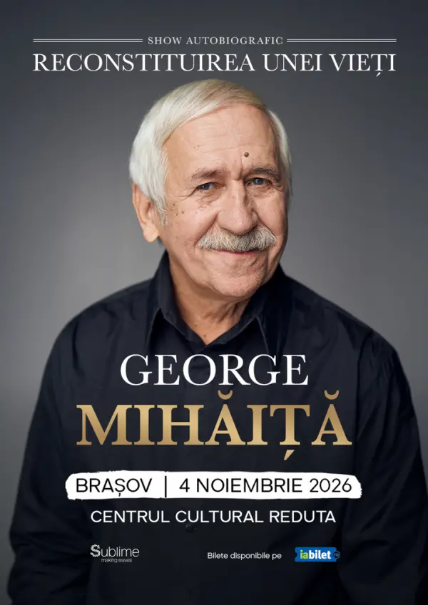 Brașov: George Mihaita - RECONSTITUIREA UNEI VIETI