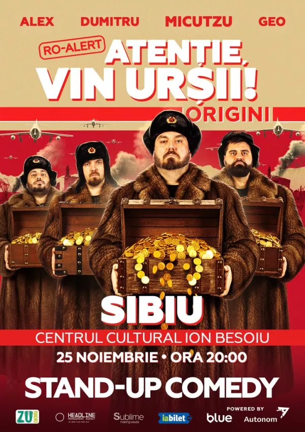 Sibiu: Stand-up Comedy cu Micutzu, Geo Adrian si George Dumitru - “Atentie, vin ursii!” - ORA 20:00