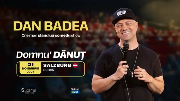Salzburg: Stand-up Comedy cu DAN BADEA - “Domnu’ DANUT”