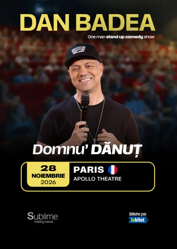 Paris: Stand-up Comedy cu DAN BADEA - “Domnu’ DANUT”