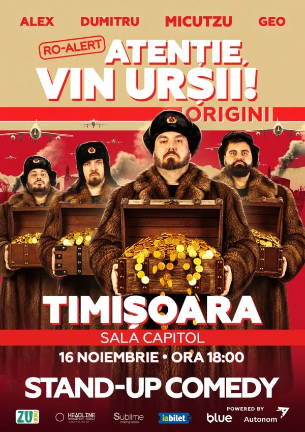 Timisoara: Stand-up Comedy cu Micutzu, Geo Adrian si George Dumitru - “Atentie, vin ursii!” - LUNI - ORA 18:00