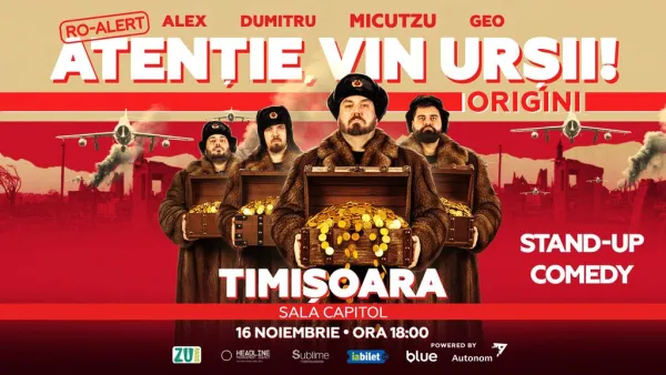 Timisoara: Stand-up Comedy cu Micutzu, Geo Adrian si George Dumitru - “Atentie, vin ursii!” - LUNI - ORA 18:00