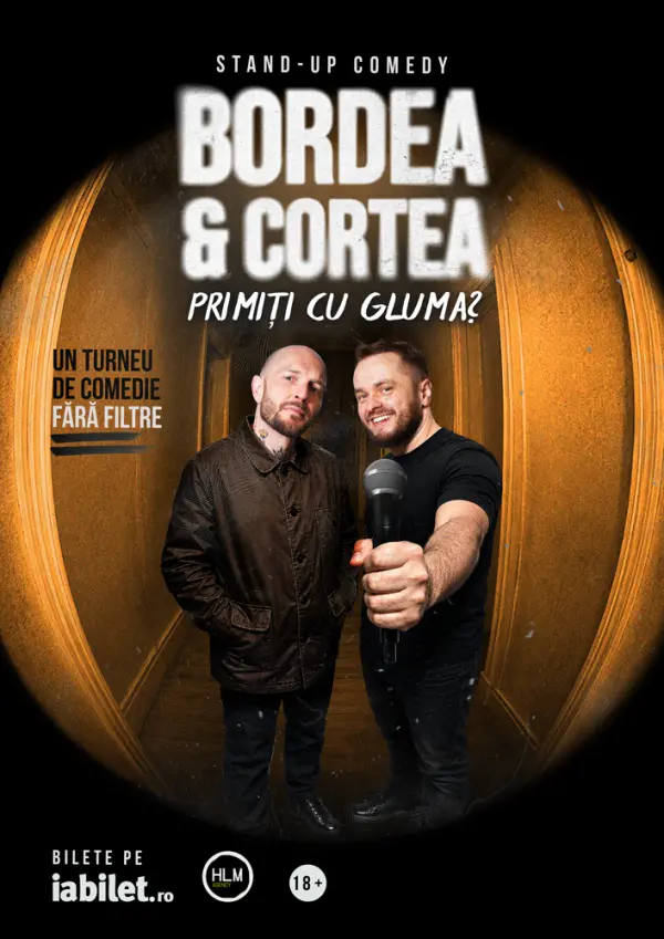 Iasi: Stand-Up Comedy cu Bordea & Cortea - "Primiți cu gluma?" - 20:30