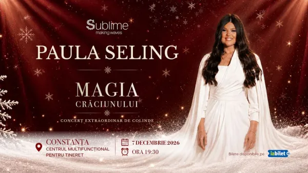 Constanta: Paula Seling - “Magia Crăciunului"