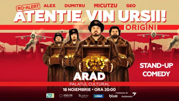 Arad: Stand-up Comedy cu Micutzu, Geo Adrian si George Dumitru - “Atentie, vin ursii!” - ORA 20:00