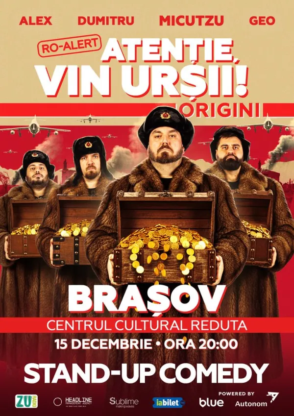 Brasov: Stand-up Comedy cu Micutzu, Geo Adrian si George Dumitru - “Atentie, vin ursii!” - MARTI - ORA 20:00